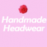 Handmade Headwear